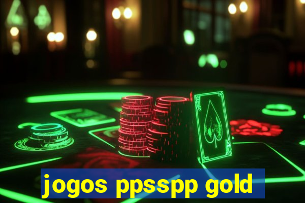 jogos ppsspp gold